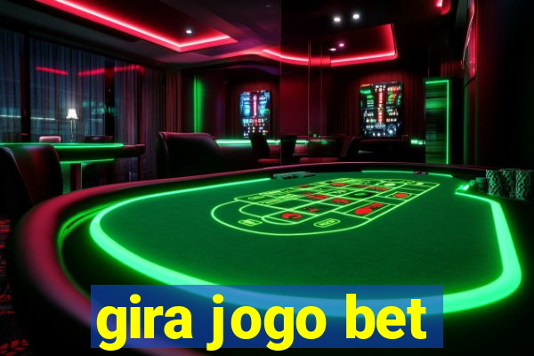 gira jogo bet